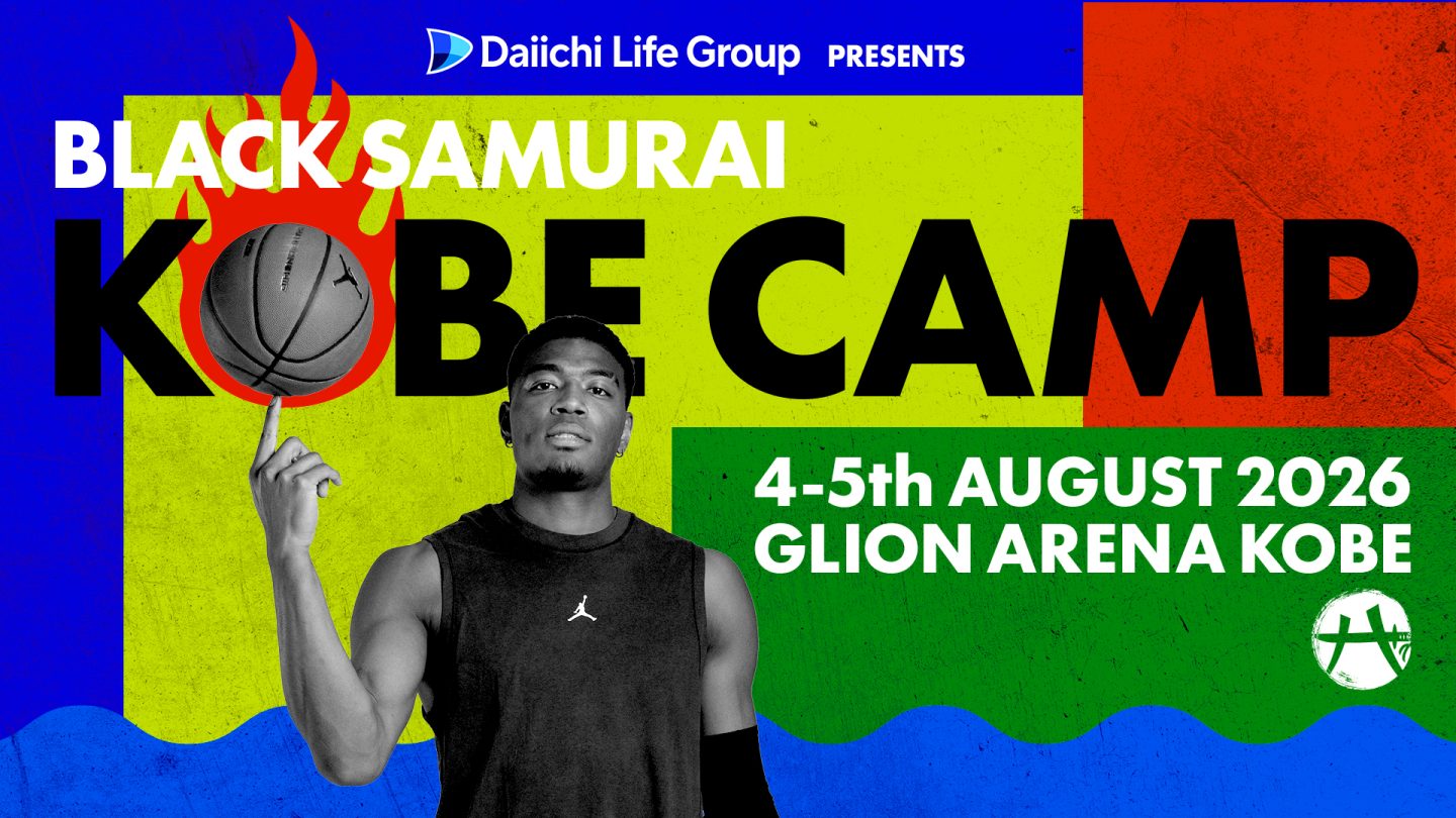 Daiichi Life Group Presents BLACK SAMURAI KOBE CAMP | EVENT